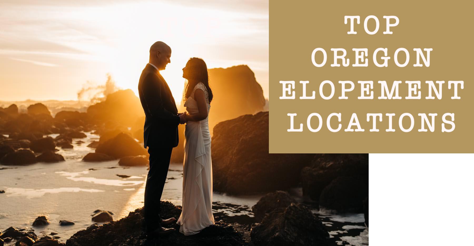 Best Oregon Elopement Locations